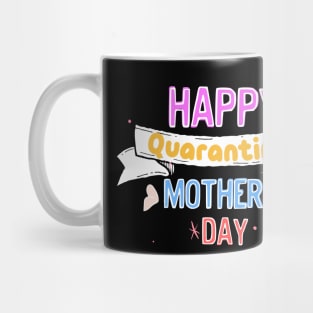 Happy quarantined mother's day Mug